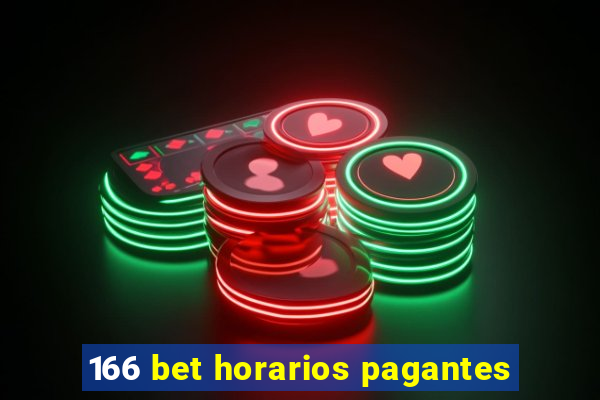 166 bet horarios pagantes